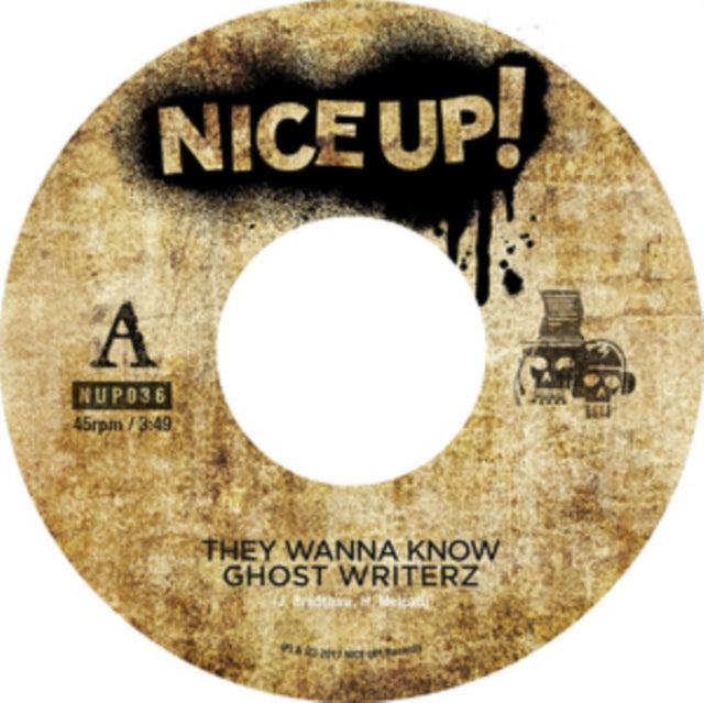 GHOST WRITERZ | THEY WANNA KNOW | 7IN VINYL