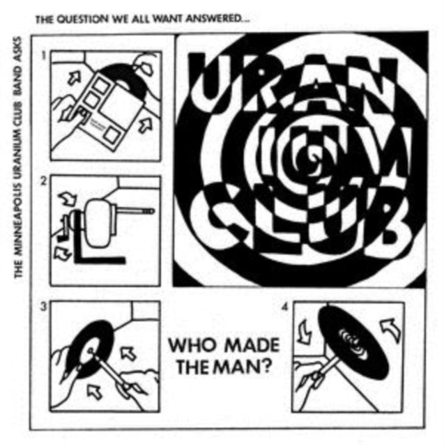 URANIUM CLUB | WHO MADE THE MAN? | 7IN VINYL