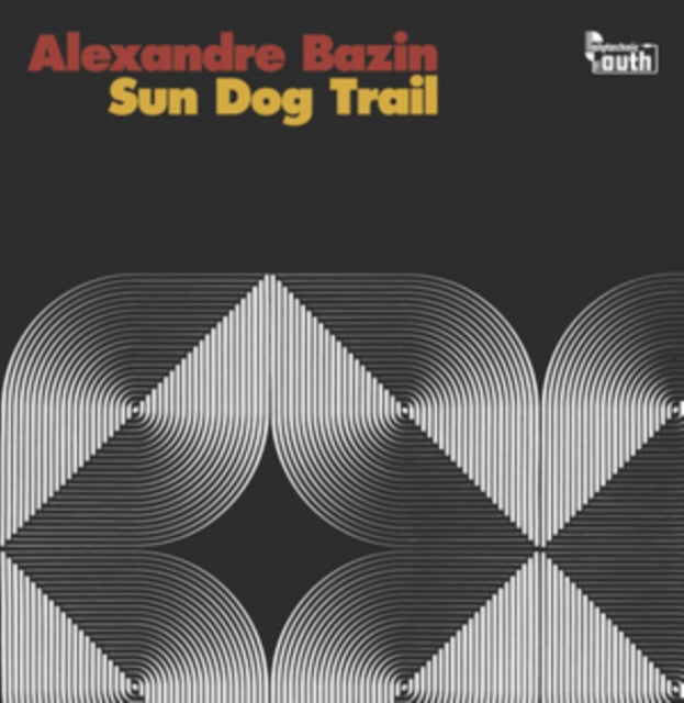 BAZIN, ALEXANDRE | SUN DOG TRAIL | VINYL RECORD (LP)