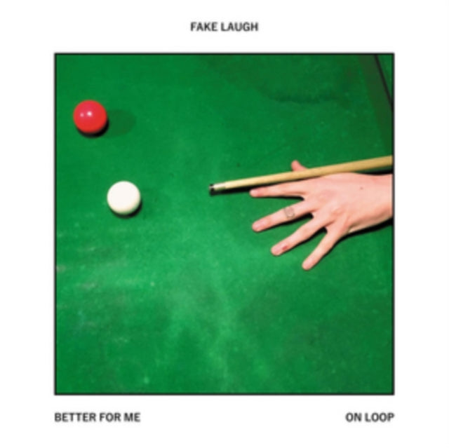 FAKE LAUGH | BETTER FOR ME / ON LOOP | 7IN VINYL