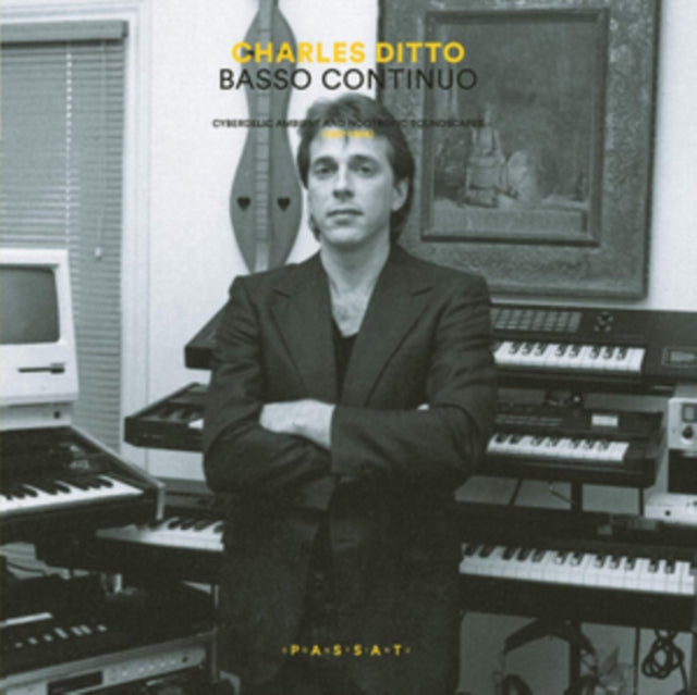 DITTO, CHARLES | BASSO CONTINUO: CYBERDELIC AMBIENT AND NOOTROPIC SOUNDSCAPES (1987-1994) | VINYL RECORD (LP)