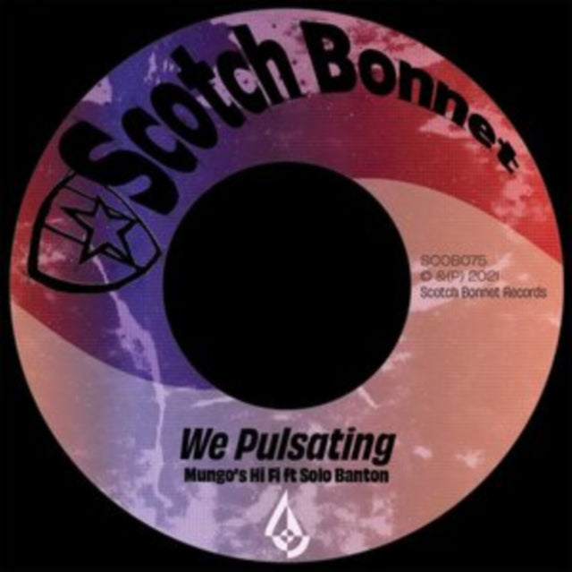 MUNGO'S HI-FI | WE PULSATING (FEAT. SOLO BANTON) | 7IN VINYL