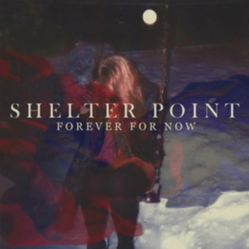 FOREVER FOR NOW | VINYL RECORD (LP)
