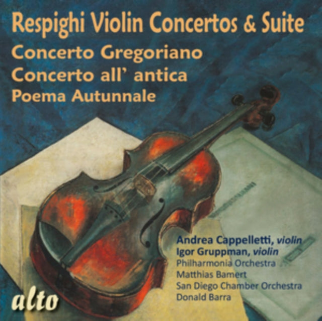 RESPIGHI, OTTORINO | RESPIGHI: VIOLIN CONCERTOS & SUITE | CD