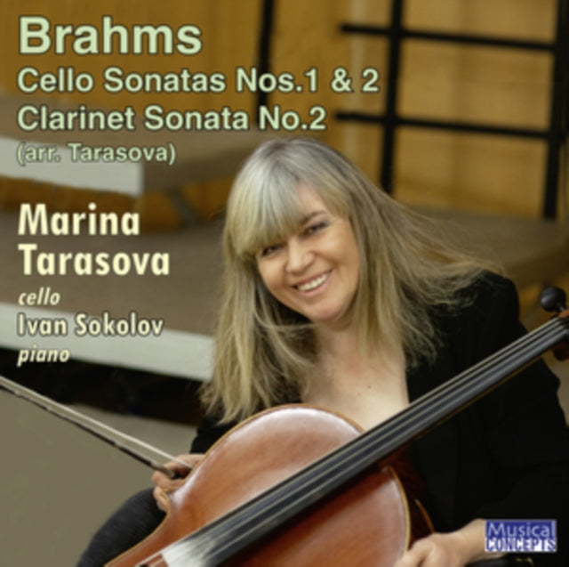 TARASOVA, MARINA; IVAN SOKOLOV | BRAHMS: CELLO SONS / CLARINET SON NO. 2 | CD