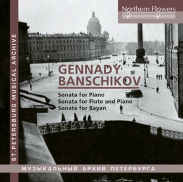 SHAROV, OLEG | GENNADY IVANOVICH BANSCHIKOV: SONATAS FOR PIANO, FLUTE, BAYAN | CD