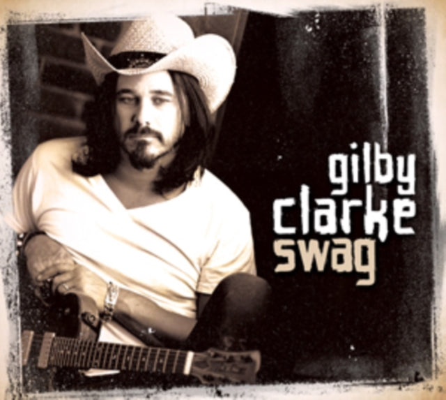 CLARKE, GILBY | SWAG | CD