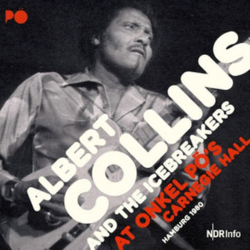 COLLINS, ALBERT & THE ICEBREAKERS | AT ONKEL PO'S CARNEGIE HALL HAMBURG 1980 | VINYL RECORD (LP)