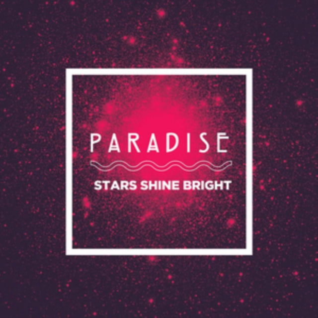 PARADISE | STAR SHINES BRIGHT | 7IN VINYL