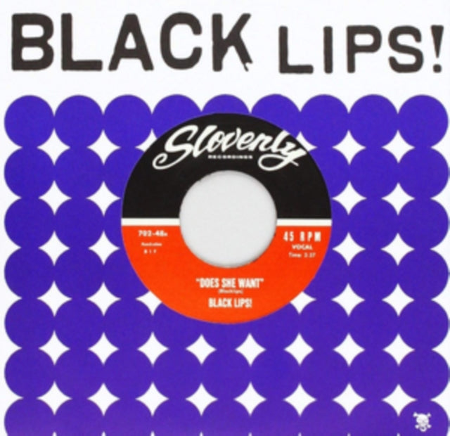 BLACK LIPS | DOES SHE WANT/STONED | 7IN VINYL