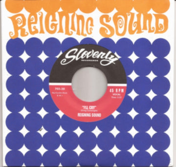 REIGNING SOUND | I'LL CRY/YOUR LOVE | 7IN VINYL