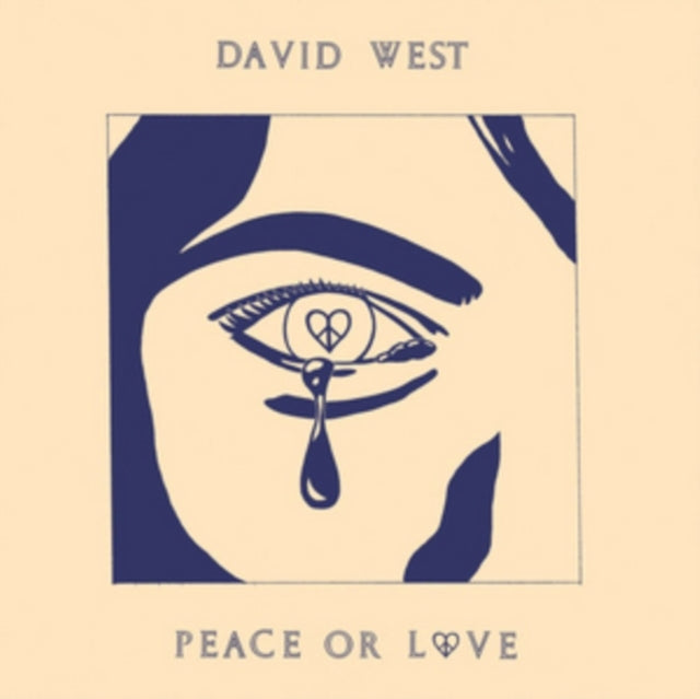 WEST, DAVID | PEACE OR LOVE (BLUE VINYL) | VINYL RECORD (LP)