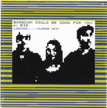 BIS / BIG ZERO | BOREDOM COULD BE / TEAR IT UP AND | 7IN VINYL