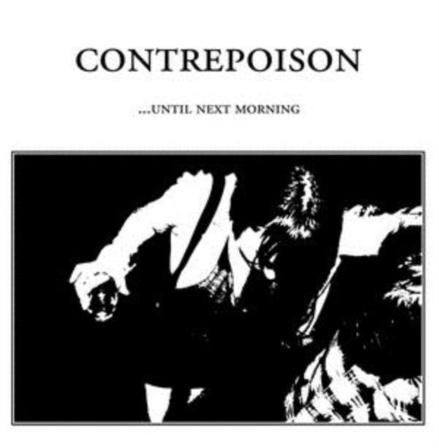 CONTREPOISON | UNTIL NEXT MORNING EP | 12IN VINYL
