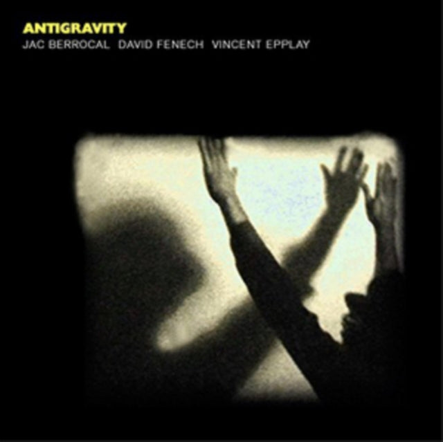 BERROCAL, JAC; DAVID FENECH; VINCENT EPPLAY | ANTIGRAVITY | VINYL RECORD (LP)
