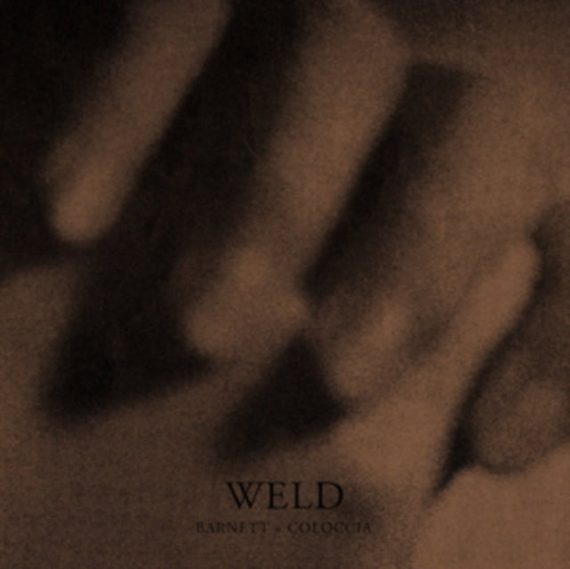 BARNETT & COLOCCIA | WELD | VINYL RECORD (LP)