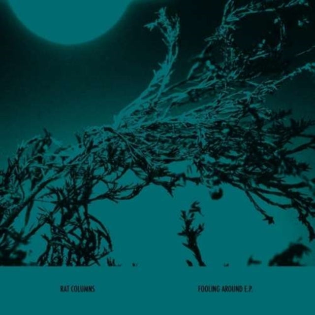 RAT COLUMNS | FOOLING AROUND EP | 12IN VINYL
