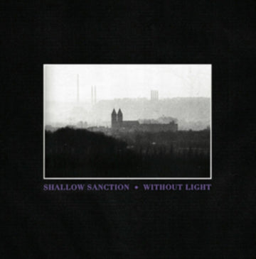 SHALLOW SANCTION | WITHOUT LIGHT | 7IN VINYL
