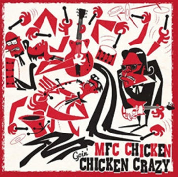 MFC CHICKEN | GOIN CHICKEN CRAZY | VINYL RECORD (LP)
