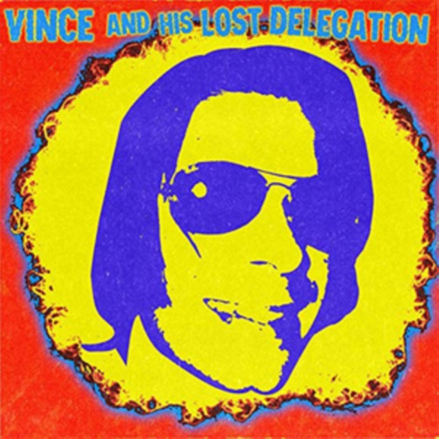 VINCE & HIS LOST DELEGATION | VINCE & HIS LOST DELEGATION | 12IN VINYL