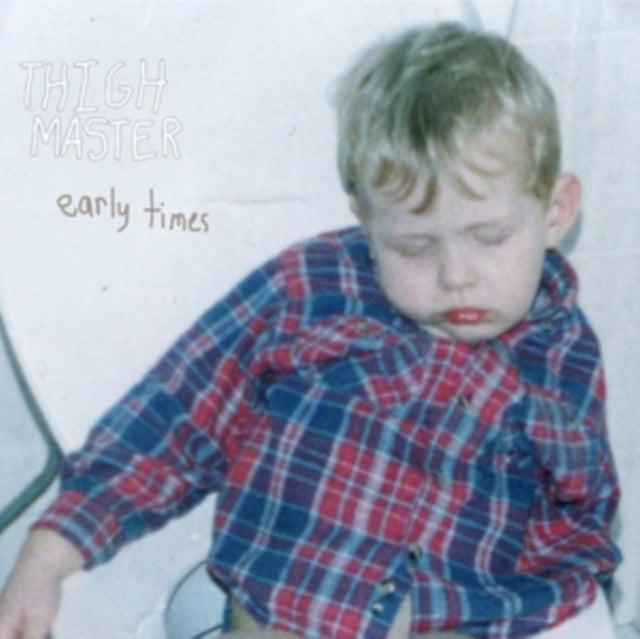 THIGH MASTER | EARLY TIMES | VINYL RECORD (LP)
