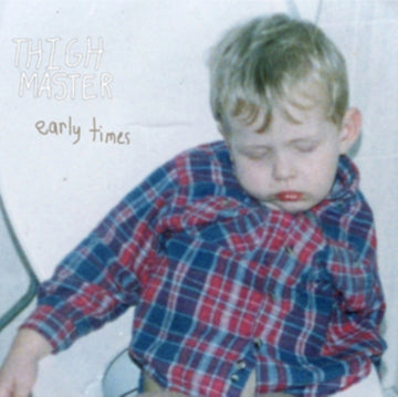 THIGH MASTER | EARLY TIMES | VINYL RECORD (LP)