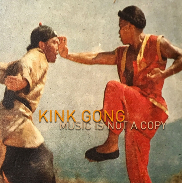 KINK GONG | MUSIC IS NOT A COPY | MUSIC CASSETTE