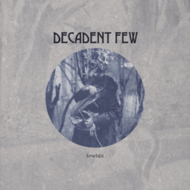 DECADENT FEW | LOWLIFE | 12IN VINYL