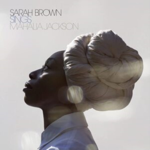 BROWN, SARAH | SINGS MAHALIA JACKSON | VINYL RECORD (LP)