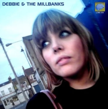 DEBBIE & THE MILLBANKS | VINYL RECORD (LP)