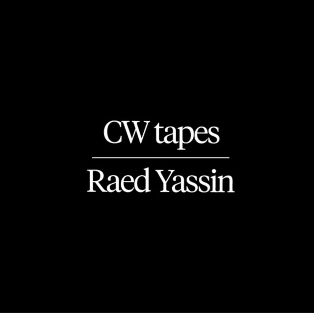 YASSIN, RAED | CW TAPES | VINYL RECORD (LP)
