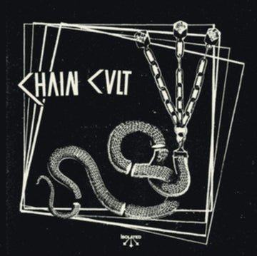 CHAIN CULT | ISOLATED | 7IN VINYL
