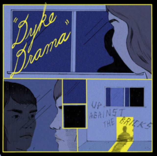 DYKE DRAMA | UP AGAINST THE BRICKS | VINYL RECORD (LP)
