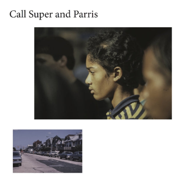 CALL SUPER & PARRIS | CANUFEELTHESUNONYRBACK | 12IN VINYL