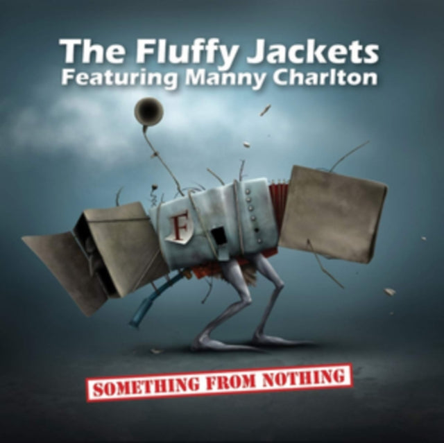 FLUFFY JACKETS FEAT. MANNY CHARLTON | SOMETHING FROM NOTHING (CD+DVD) | CD