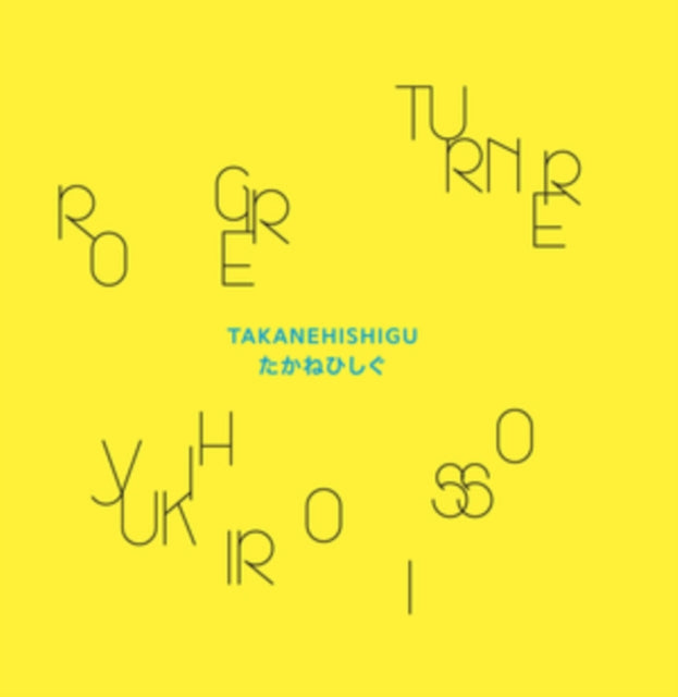 TURNER, ROGER | TAKANEHISHIGU | VINYL RECORD (LP)
