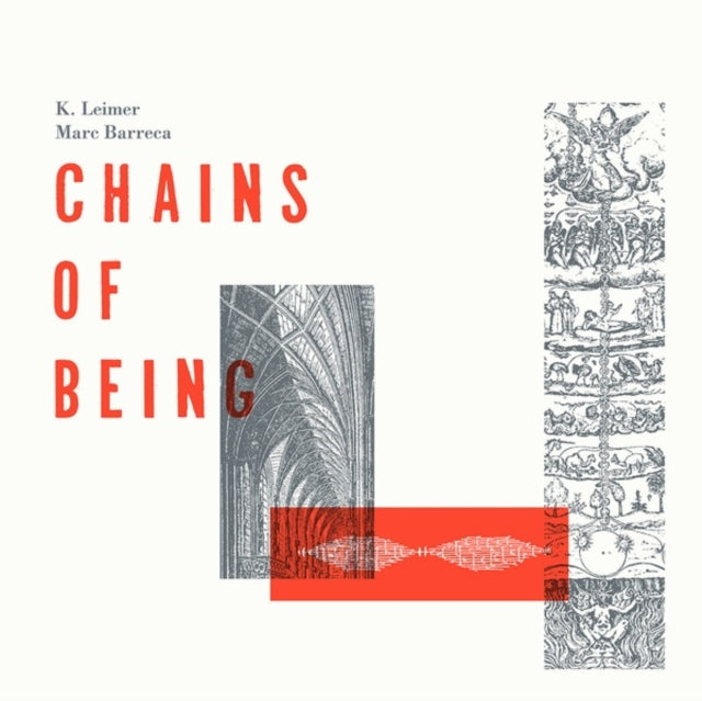 LEIMER, K; MARC BARRECA | CHAINS OF BEING | VINYL RECORD (LP)