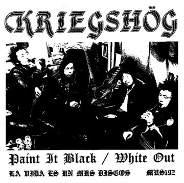 KRIEGSHOG | PAINT IT BLACK/WHITE OUT | 7IN VINYL