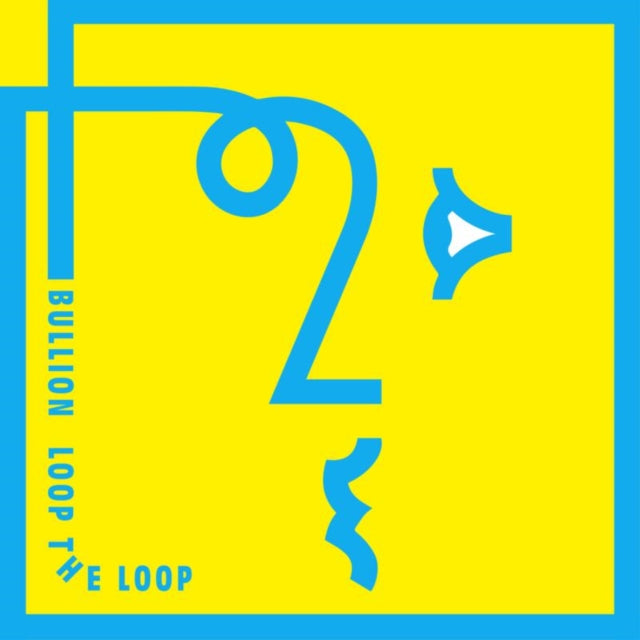 BULLION | LOOP THE LOOP | VINYL RECORD (LP)