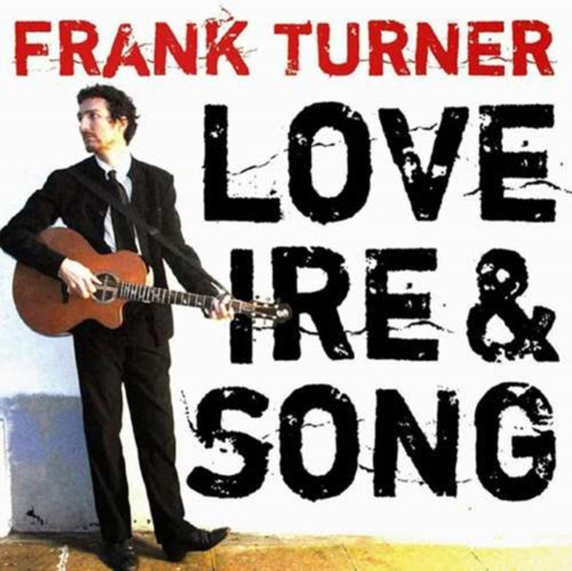 TURNER, FRANK | LOVE, IRE & SONG | VINYL RECORD (LP)