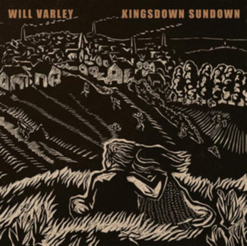 VARLEY, WILL | KINGSDOWN SUNDOWN | VINYL RECORD (LP)