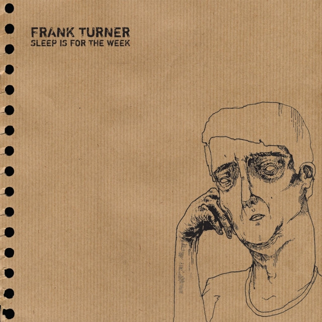 TURNER, FRANK | SLEEP IS FOR THE WEEK (10TH ANNIVERSARY EDITION) | VINYL RECORD (LP)