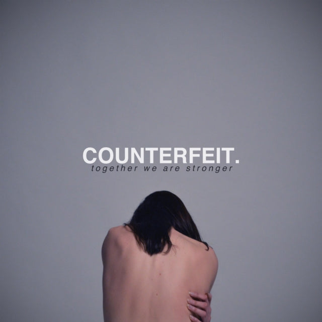 COUNTERFEIT | TOGETHER WE ARE STRONGER (DL CARD) | VINYL RECORD (LP)