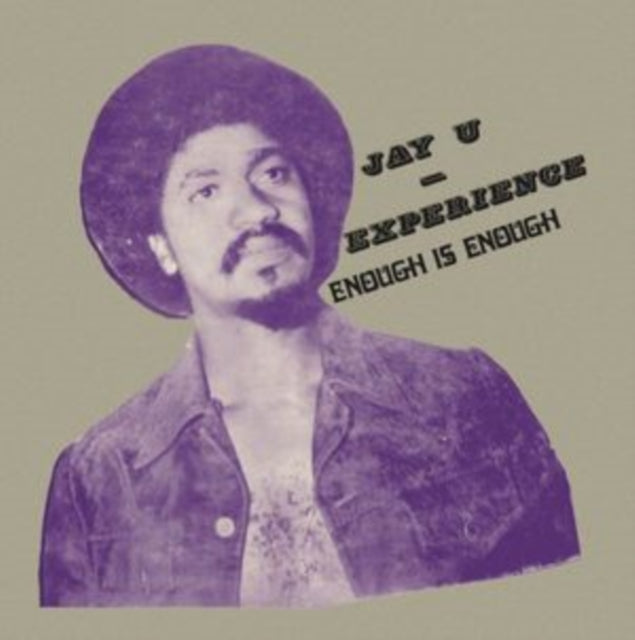 JAY-U EXPERIENCE | ENOUGH IS ENOUGH | VINYL RECORD (LP)