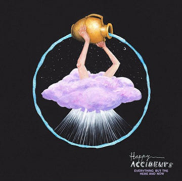HAPPY ACCIDENTS | EVERYTHING BUT THE HERE AND NOW | VINYL RECORD (LP)