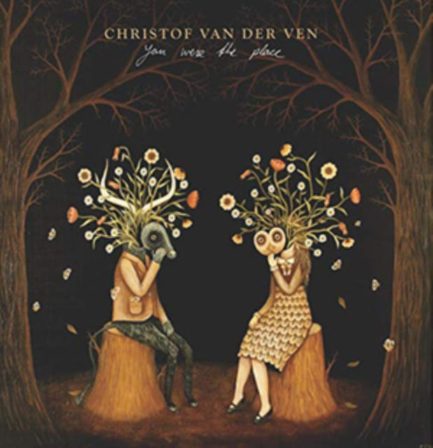 CHRISTOF VAN DER VEN | YOU WERE THE PLACE | VINYL RECORD (LP)