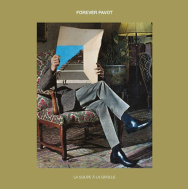 FOREVER PAVOT | LA SOUPE A LA GROLLE | 7IN VINYL