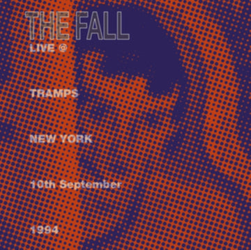 FALL | LIVE FROM THE NEW YORK TRAMPS, 1984 | CD