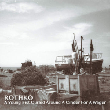 ROTHKO | YOUNG FIST CURLED AROUND A CINDER FOR A WAGER | CD