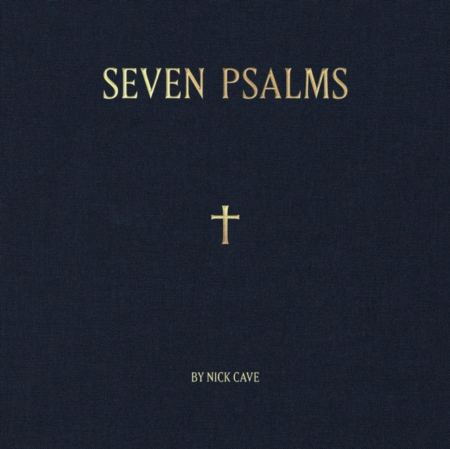 CAVE, NICK | SEVEN PSALMS | 10IN VINYL